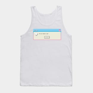 Are You Ready to Go? Tank Top